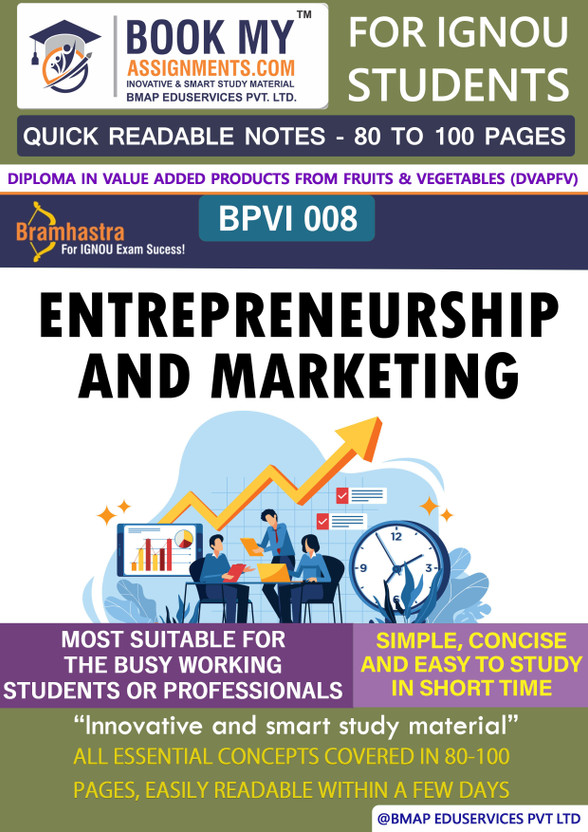 IGNOU BPVI 008 Entrepreneurship and Marketing Quick Readable Notes | Important Topic-wise Conceptual Notes | Diploma in Value Added Products from Fruits & Vegetables (DVAPFV)  - Best IGNOU exam preparation book(Paperback, BMA Publication)