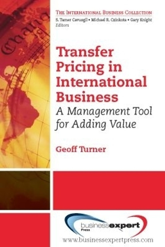 Transfer Transfer Pricing in International Business: A Management Tool for Adding Value(English, Paperback, Turner Geoff) - Flipkart Deal
