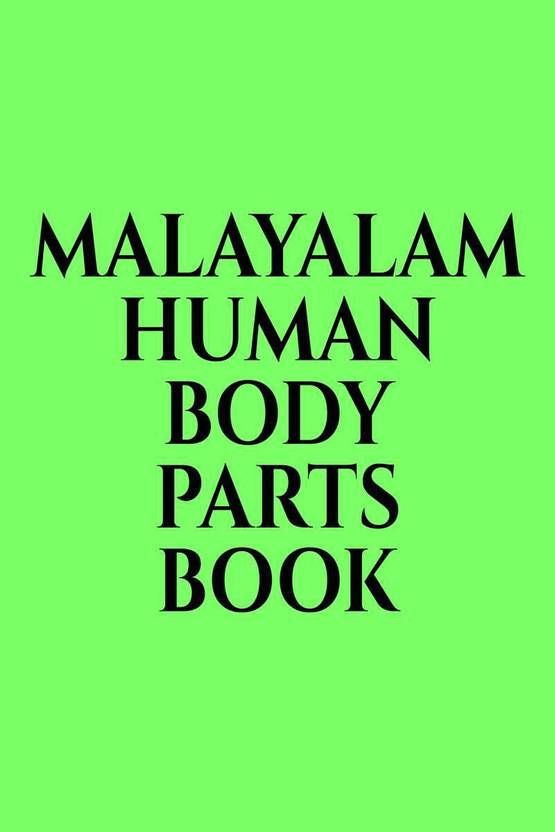 MALAYALAM HUMAN BODY PARTS BOOK Buy MALAYALAM HUMAN BODY PARTS BOOK by
