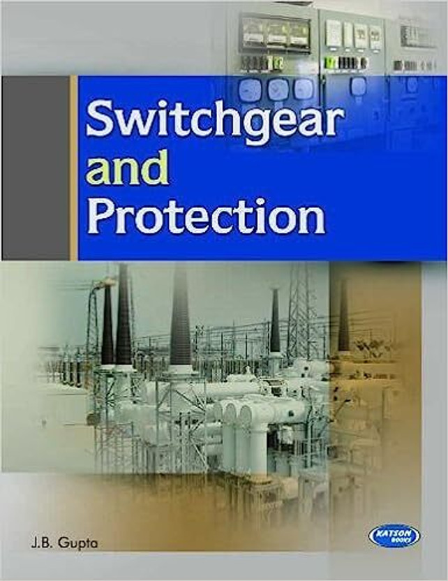 Switch Gear and Protection 2023 Edition(Paperback, Gupta)