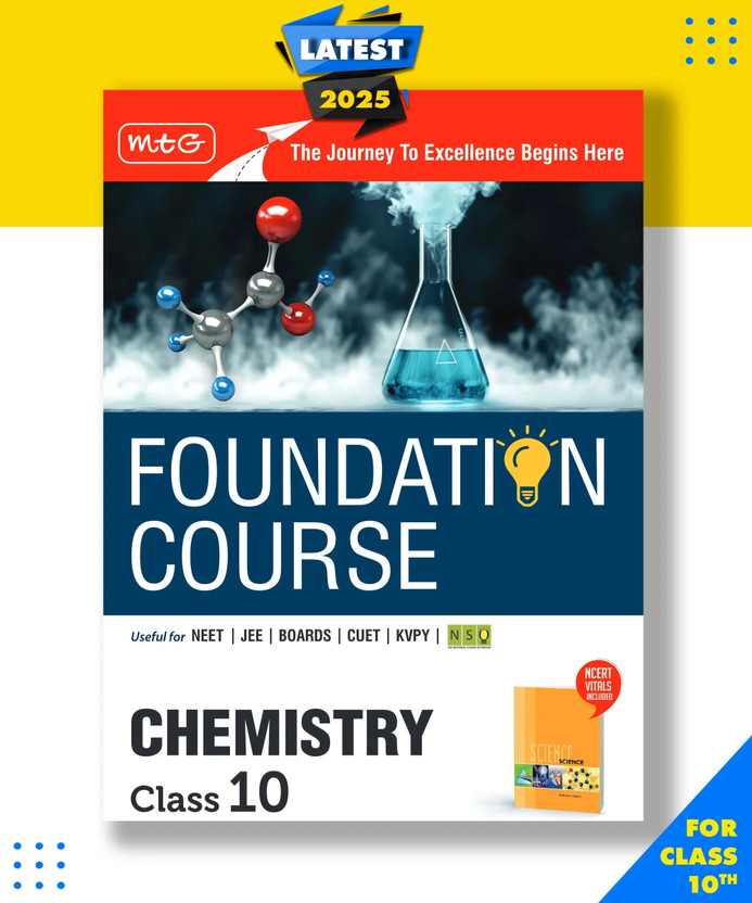MTG Foundation Course Class 10 Chemistry Book (Edition 2025) For IIT JEE, NEET, CUET, NSO Olympiad, KVPY & Boards Exam | Based on NCERT Latest Pattern(English, Hardcover, MTG Editorial Board)