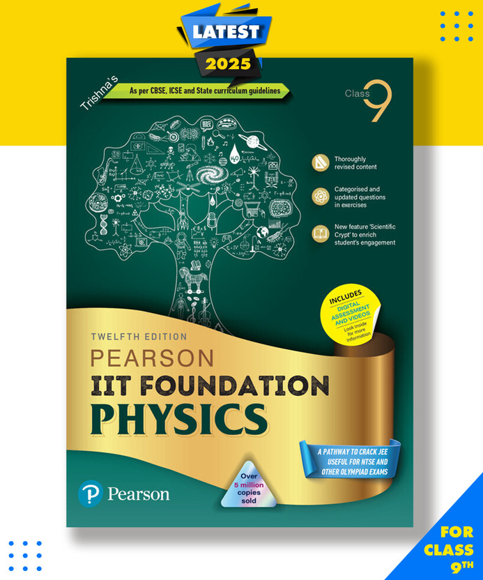 Pearson IIT Foundation24 Physics Class 9, As Per CBSE, ICSE. For JEE|NEET|NSTE|Olympiad,Free access to vidoes -6 e Paperback, Trishna|New Latest Edition For 2025-2026(Paperback, Trishna)