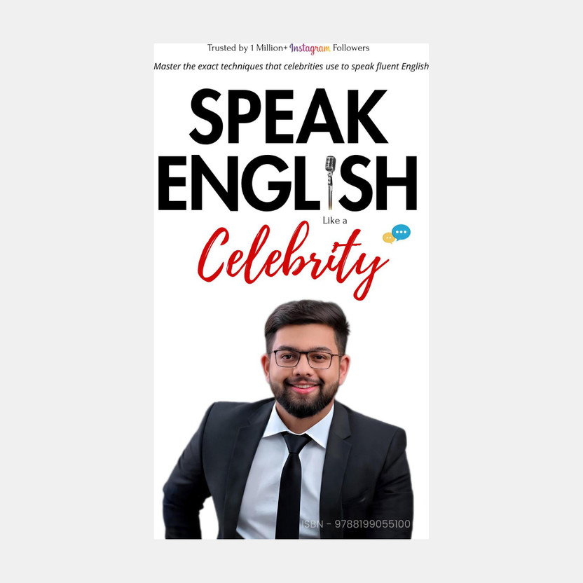 Speak English Like a Celebrity | Spoken English & Communication Skills Book | Learn Phrases, Idioms, Vocabulary & Gen Z Slang Used by Celebrities(Paperback, Sumer Pardeshi)