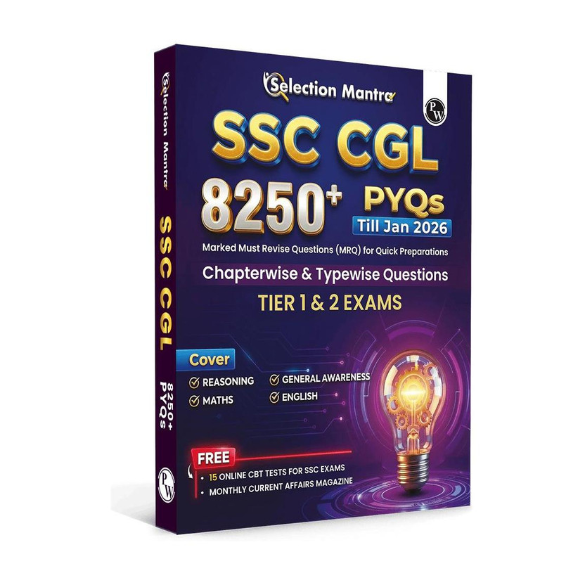 PW PW Selection Mantra For SSC CGL Tier 1 & 2 Exams 8250+ PYQs Till Jan 2026(Paperback, PW) - Flipkart Deal