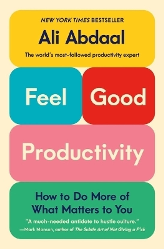 Feel-Good Productivity(English, Hardcover, Abdaal Ali)