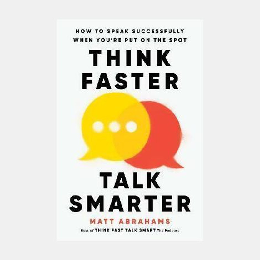 Think Faster, Talk Smarter(English, Paperback, Abrahams Matt)