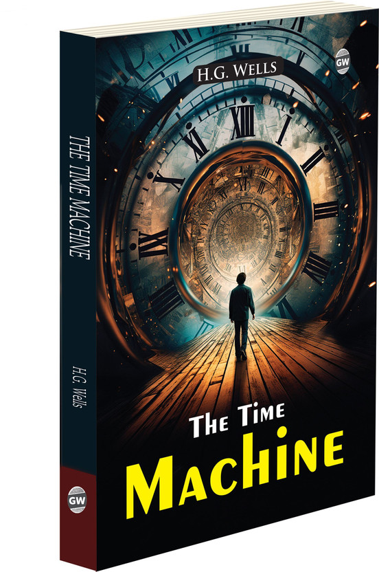 The The Time Machine (Paperback) :- H.G. Wells science fiction, classic adventure story, futuristic literature, English sci-fi novel, timeless fantasy classic(Paperback, GOWOO) - Flipkart Deal