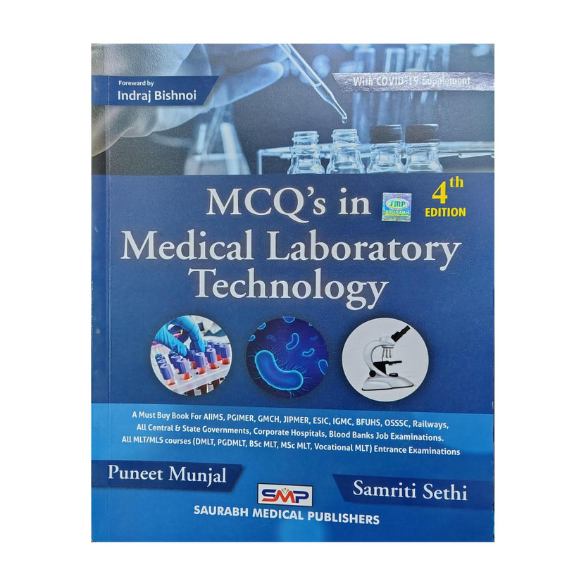 MCQ's In Medical Laboratory Technology (4th Edition) By Puneet Munjal - Exam Guide For MLT/MLS (DMLT, PGDMLT, BSc MLT, MSc MLT) Entrance & Job Exams(Paperback, Puneet Munjal, Samriti Sethi)