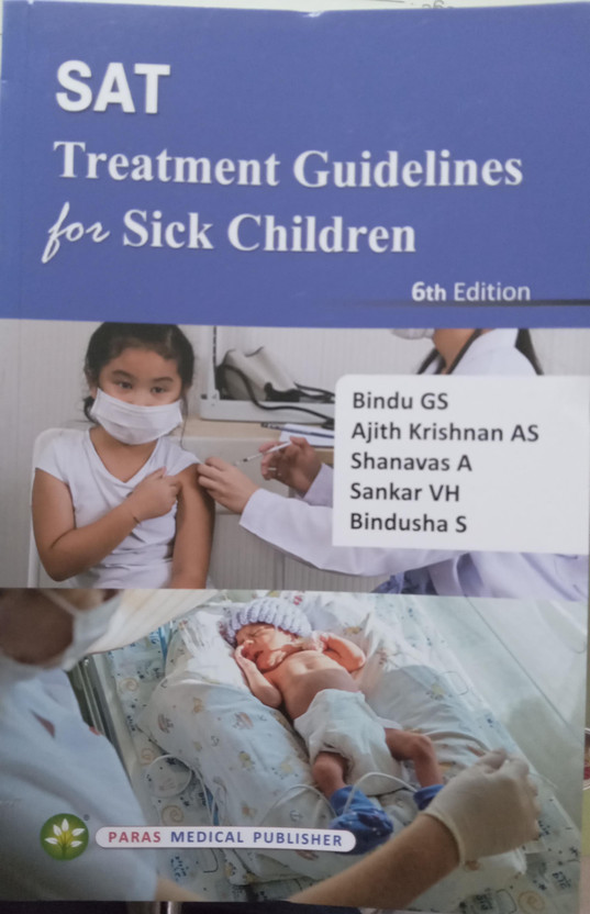 SAT SAT Treatment Guidelines for Sick Children 6th/2024(Paperback, Bindu GS, Ajith Krishnan AS, Shanavas A, Shankar VH, Sindusha S) - Flipkart Deal