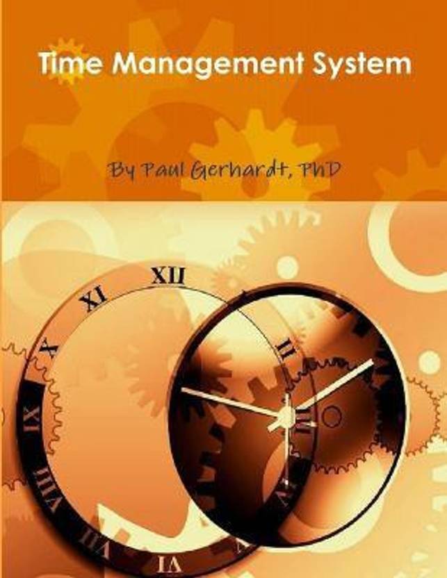 Time Management System Buy Time Management System by Gerhardt Paul PhD