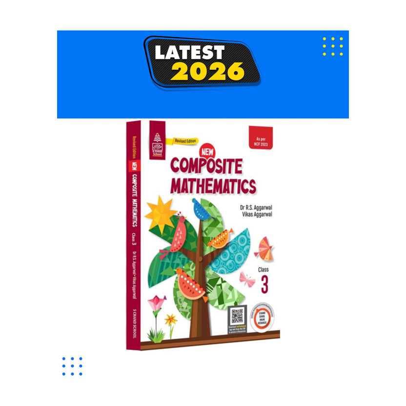 Flipkart S Chand's New Composite Mathematics Class 3-New Edition (2026-2027 Examination) Best Activity Based Maths Book for Kids Fun Maths Activities Concepts, Practice & Exercises Foundation Maths Skills Primary Level Practice Book CBSE/ICSE Aligned-S Chand School Education(English, Hardcover, unknown) - Flipkart Deal