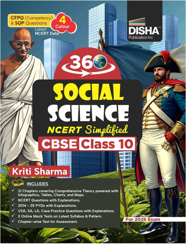 Disha 360 Social Science Class 10 NCERT Simplified | Theory, Question Bank, PYQs, Sample Papers, Competency & NCERT Questions | SST Class 10 CBSE Book by Kriti Sharma for 2026 Exam(Paperback, Kriti Sharma)