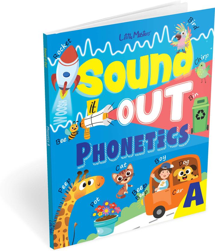 Sound It Out Phonetics A – Fun & Engaging Phonics Learning Book for Kids | Early Reading & Speaking Skills | Junior Olympiad Worksheets Included(Paperback, Little Masters)