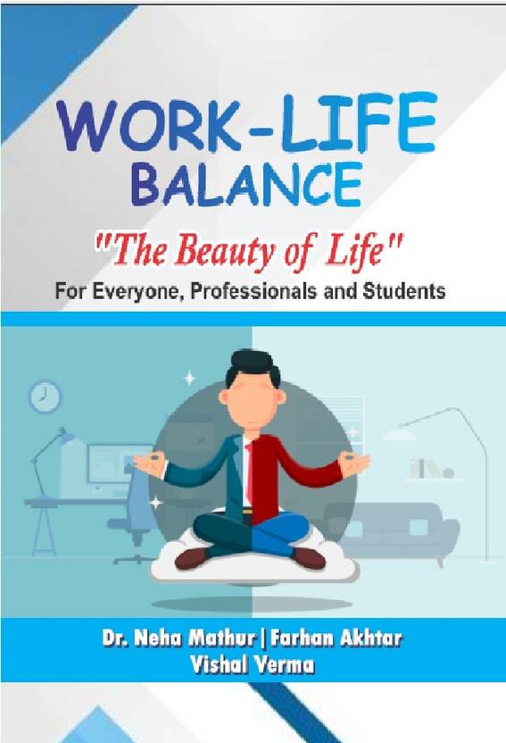 WORK-LIFE BALANCE ?THE BEAUTY OF LIFE? (As Per NEP 2020) - WORK-LIFE ...
