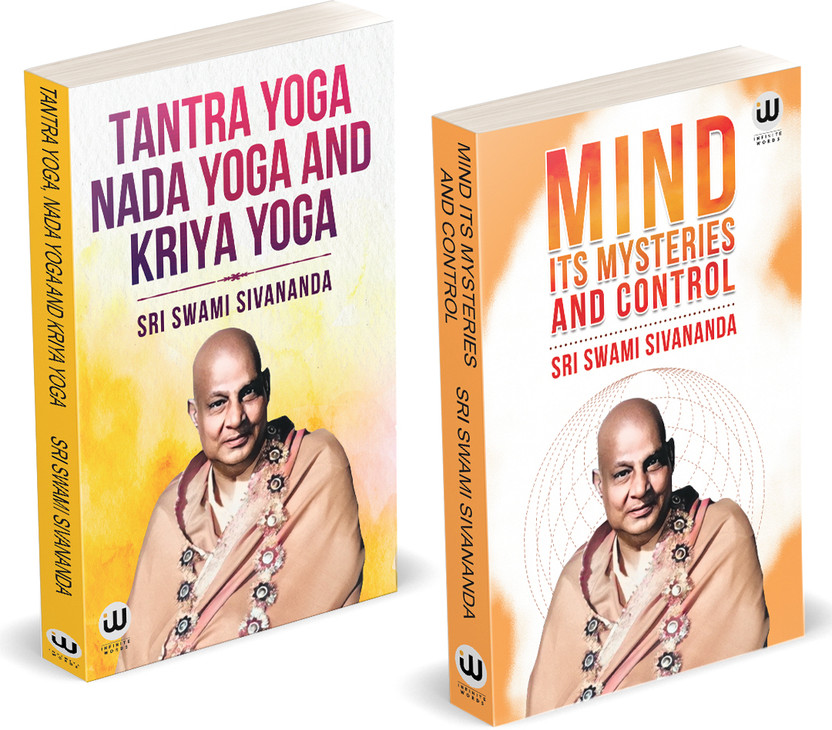 Tantra Yoga Nada Yoga And Kriya Yoga | Mind : Its Mysteries And Control | Sri Swami Sivananda | English Paperback Books | Combo Pack Gift Set | The Original Edition In Book | Indian Hinduism Spirituality Yogasana Vijnana All Asanas Vigyan | The Practice Of Bhakti Sagar Ashtanga Asan Jnana | Sanatan 