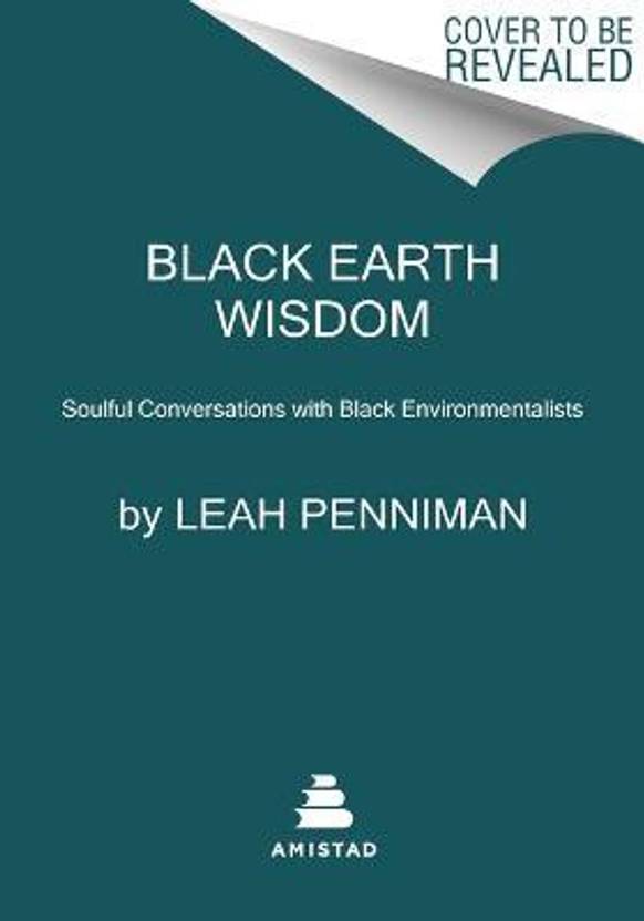Black Earth Wisdom Buy Black Earth Wisdom by Penniman Leah at Low