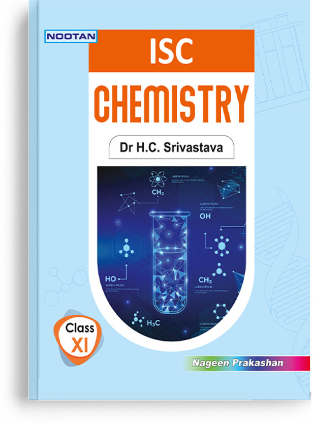 Nootan ISC Board Chemistry Textbook for Class 11th (XI) Academic Year 2025-26(English, Paperback, H.C.SRIVASTAVA)