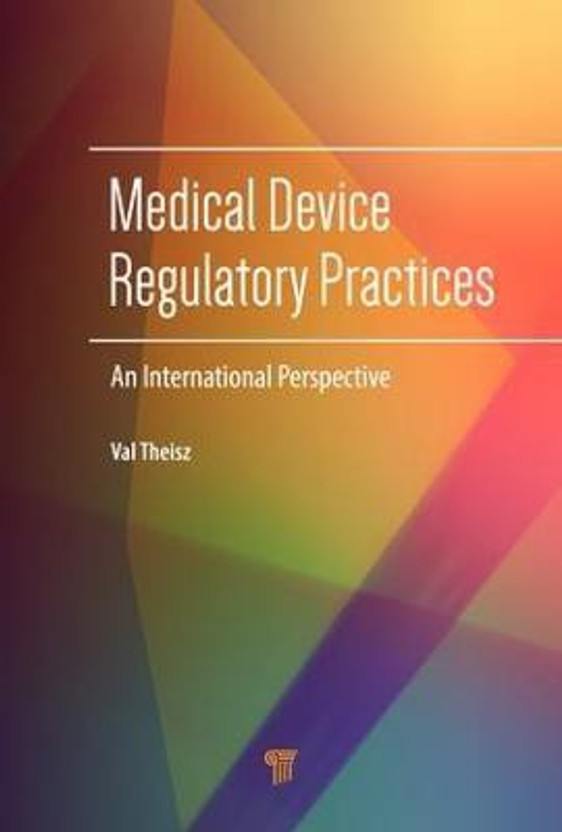 Medical Device Regulatory Practices(English, Hardcover, Theisz Val)
