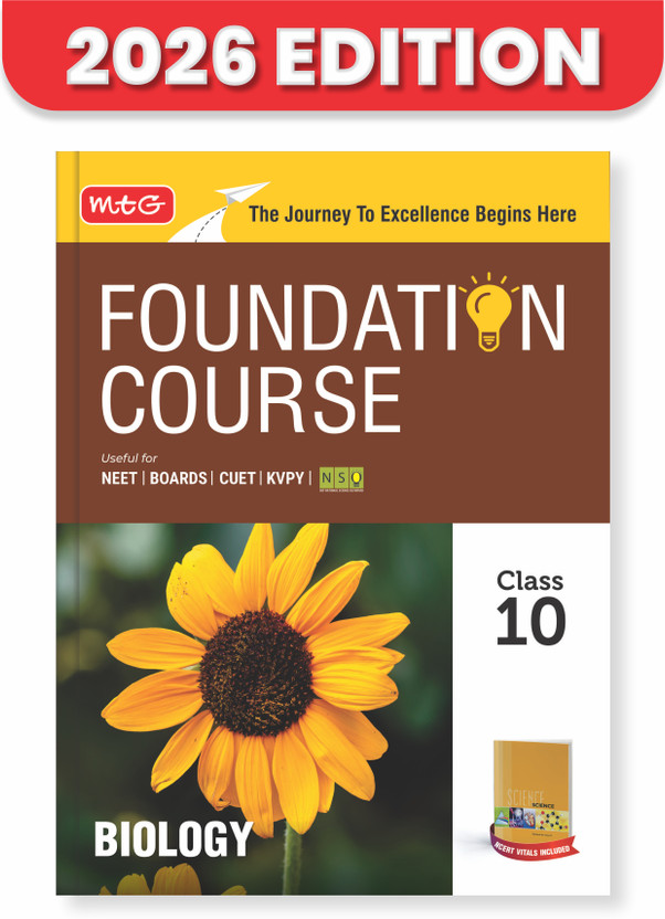 MTG Foundation Course Class 10 Biology Book (Edition 2026) For IIT JEE, NEET, NSO Olympiad, CUET, NVS, KVPY & Boards Exam | Based on NCERT Latest Pattern(Paperback, Team MTG)
