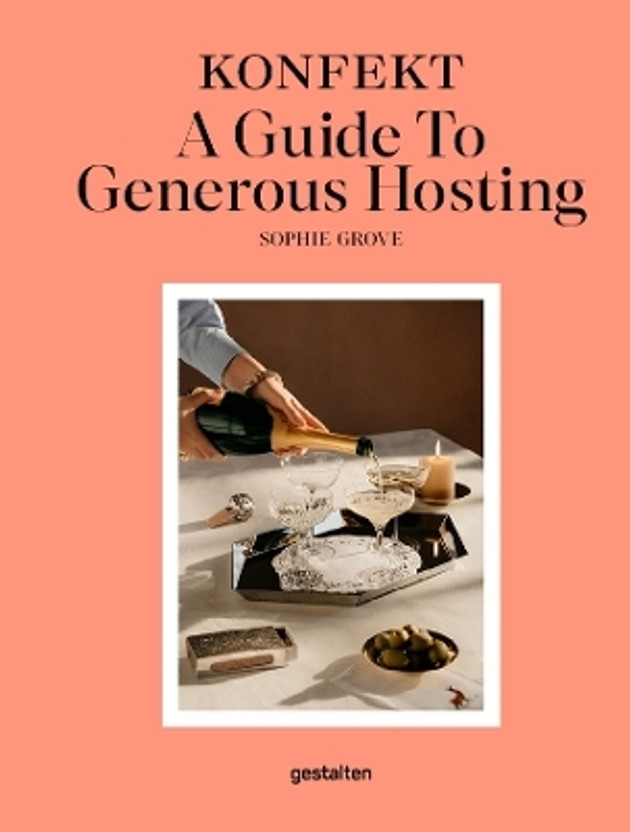 The KONFEKT A Guide To Generous Hosting(English, Hardcover, Grove Sophie)