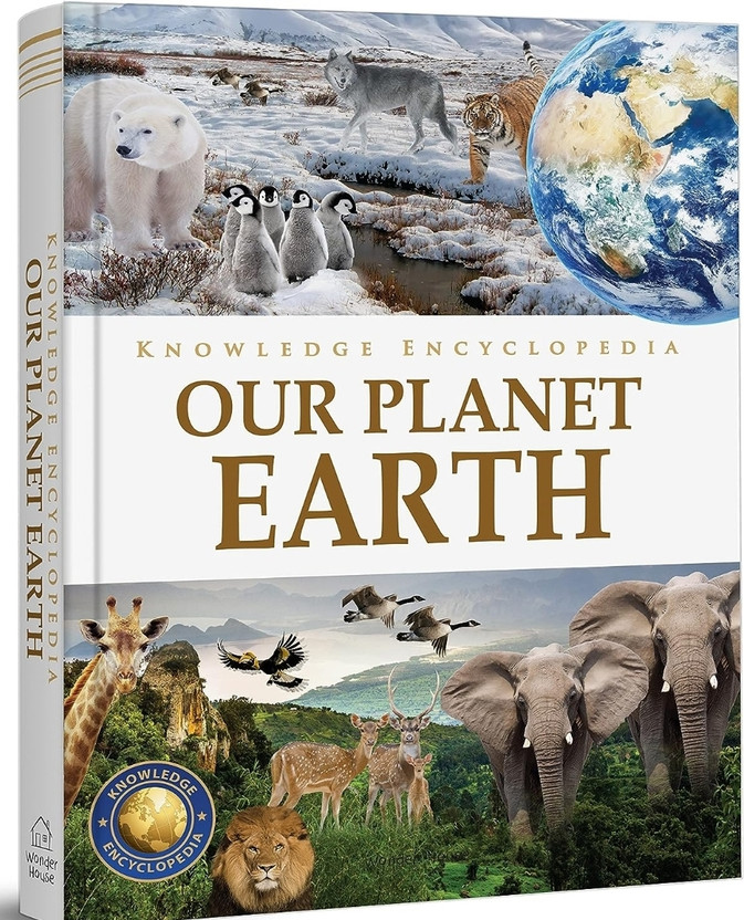 Knowledge Encyclopedia Our Planet Earth(Prakash book, Prakash book)