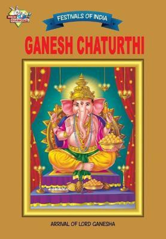 Festivals of India Ganesh Chaturthi(English, Paperback, Priyanka)