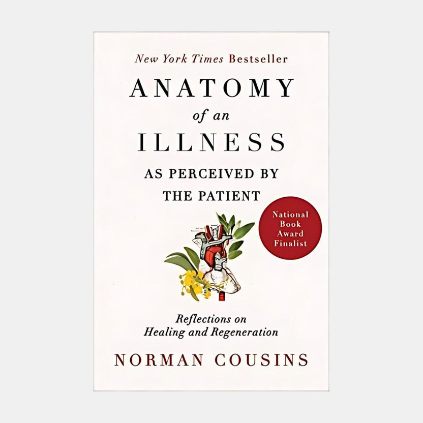 Anatomy Anatomy of an Illness as Perceived by the Patient: Reflections on Healing and Regeneration (English)(Paperback, Cousins Norman) - Flipkart Deal