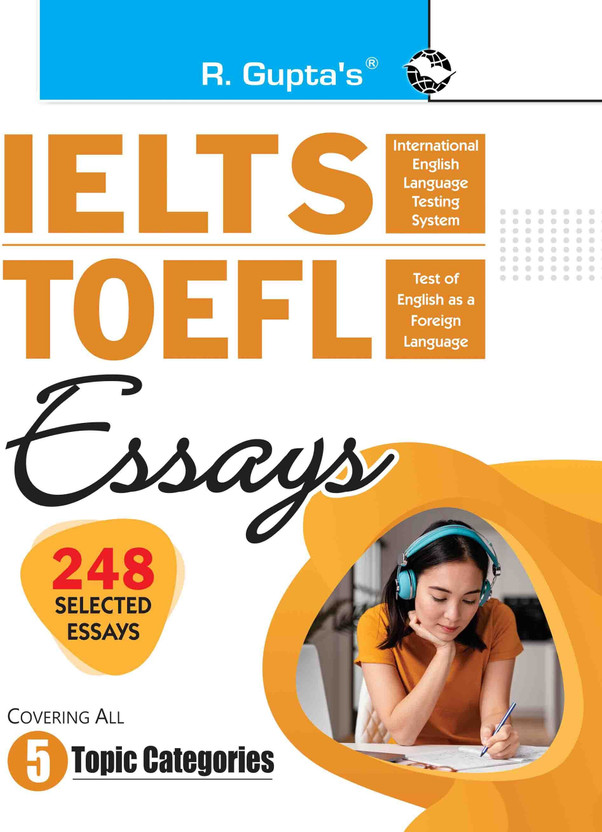 IELTS/TOEFL Essays (Covering All 5 Topic Categories)(English, Paperback, Dr. Mohamed Elias)