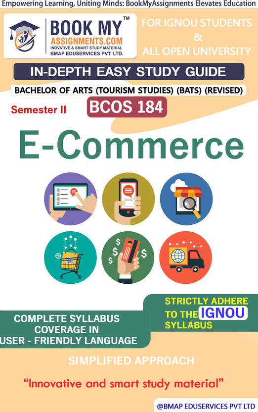 IGNOU BCOS 184 E-Commerce Study Material (In Depth Guide) For Ignou Student(Paperback, BMA Publication)