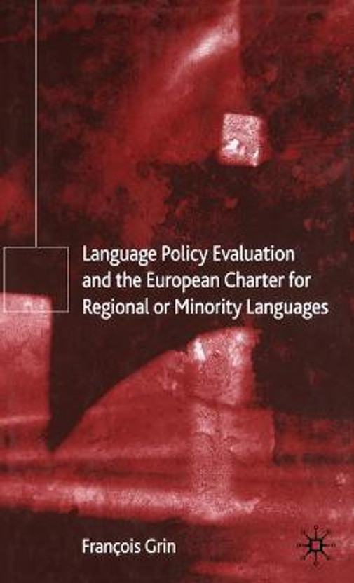 Language Language Policy Evaluation and the European Charter for Regional or Minority Languages(English, Hardcover, Grin F.) - Flipkart Deal