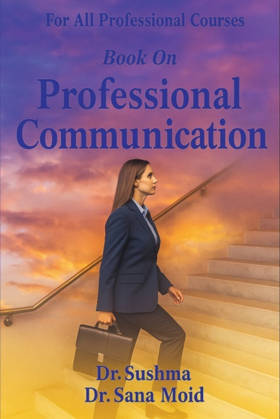 For All Professional Courses Book on Professional Communication(Paperback, Dr. Sushma, Dr. Sana Moid)