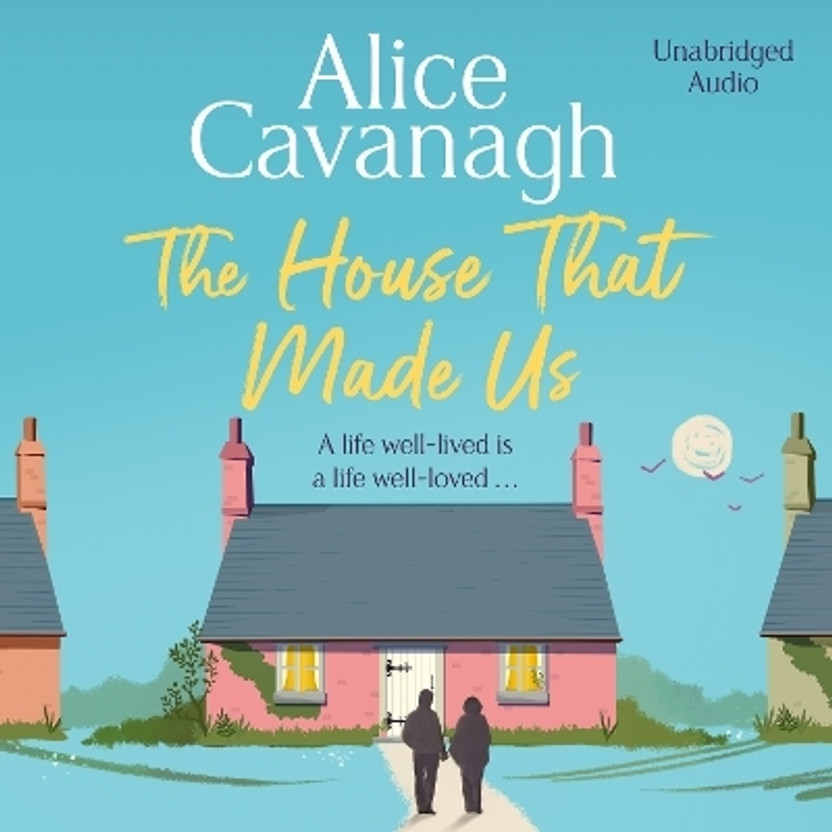 The House That Made Us(English, Downloadable audio file, Cavanagh Alice)