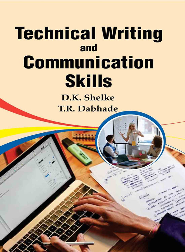 Technical Writing and Communication Skills(Hardcover, Dr. D. K. Shelke, Dr. T. R. Dabhade)