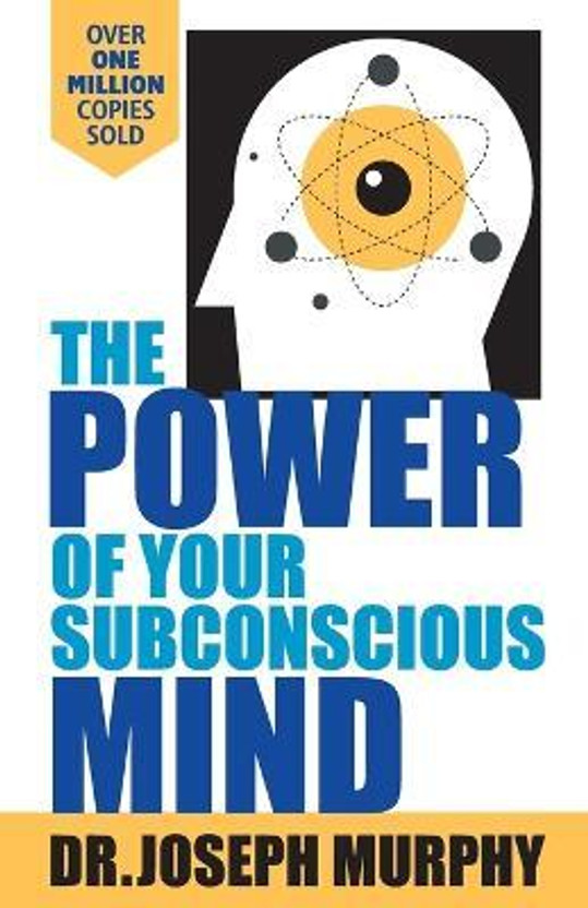 The Power Of Your Subconscious Mind(English, Paperback, Murphy Joseph)