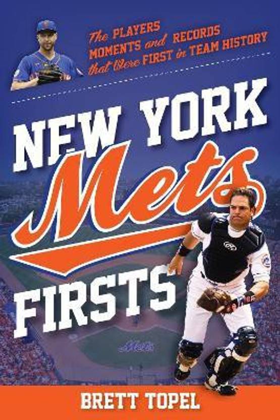 New York Mets Firsts Buy New York Mets Firsts by Topel Brett at Low