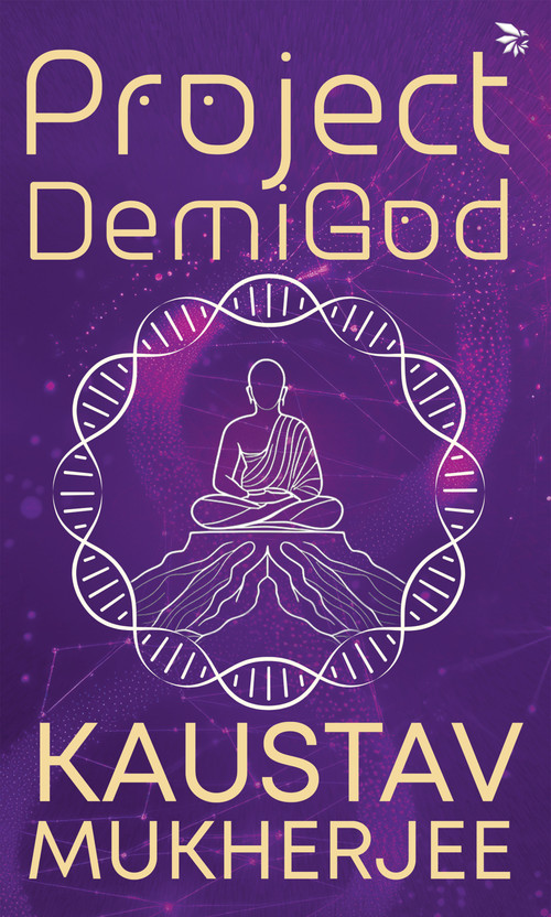 Project Project DemiGod-Sci-Fi Thriller| Ancient Indian spirituality|Science Fiction(Paperback, Kaustav Mukherjee) - Flipkart Deal