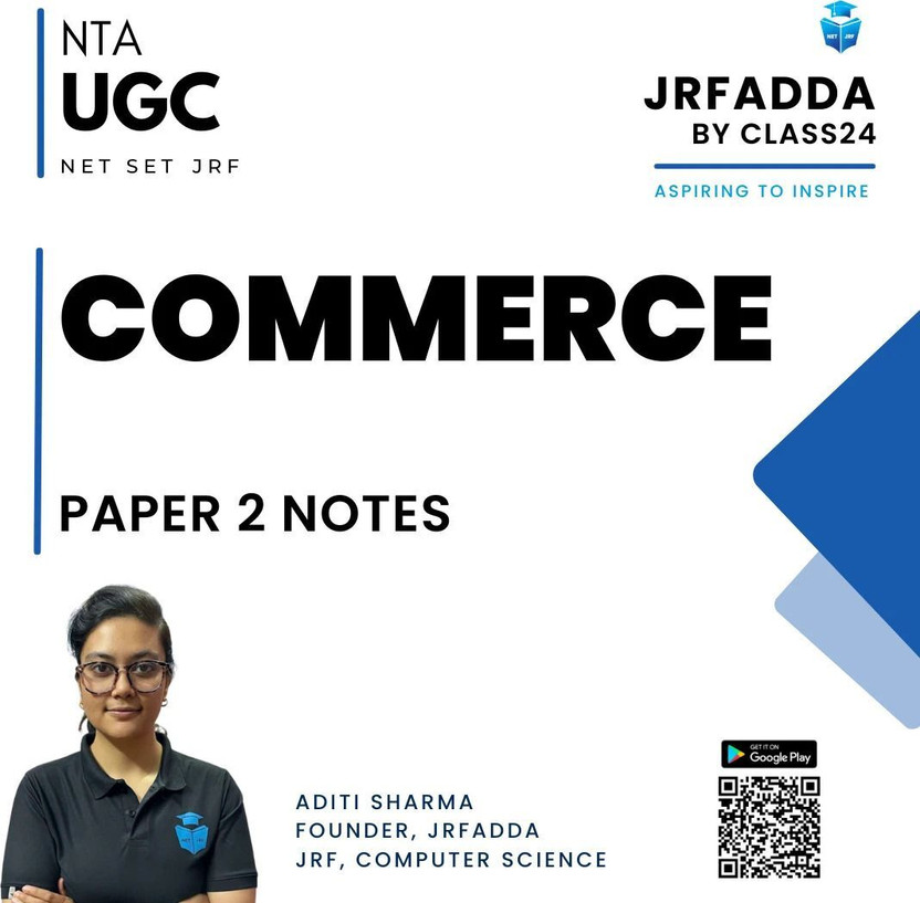 Commerce  - UGC NET Commerce Notes
UGC NET Paper 2 Study Material
Commerce Exam Preparation Notes
UGC NET Notes for Commerce
UGC NET Commerce Study Guide(Paperback, JRFAdda)