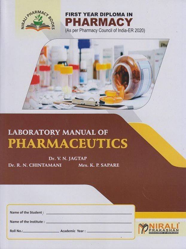 LABORATORY MANUAL OF PHARMACEUTICS (First Year FY Diploma Pharmacy