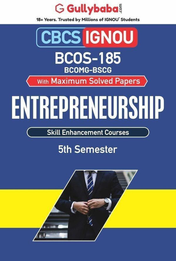 Gullybaba Gullybaba IGNOU 5th Semester CBCS BSCG & BCOMG (Latest Edition) BCOS-185 Entrepreneurship in English Help Book with Solved Sample and Guess Papers with Important Study Material(Paperback, Gullybaba.com Panel) - Flipkart Deal