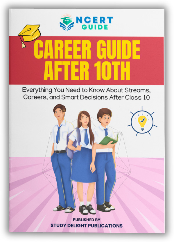 Career Guide After 10th | Stream Selection & Career Options | Complete Student Guide Book  - Science, Commerce, Arts & Diploma Career Options with Expert Guidance for Class 10 Students(Paperback, Study Delight Publications)