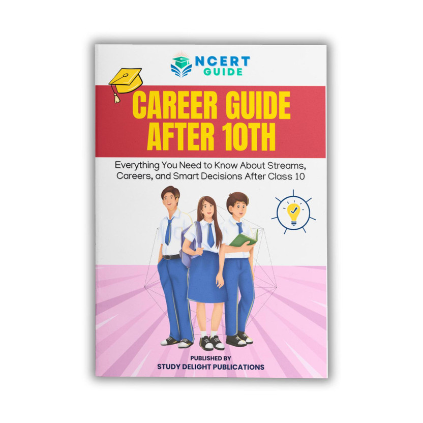 Career Guide After 10th | Stream Selection & Career Options | Complete Student Guide Book  - Science, Commerce, Arts & Diploma Career Options with Expert Guidance for Class 10 Students(Paperback, Study Delight Publications)