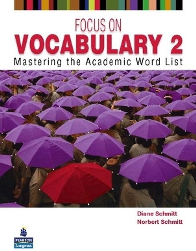 FOCUS ON VOCABULARY 2 2/E STUDENT BOOK 137617  - Mastering the Academic Word List(English, Paperback, Schmitt Diane)