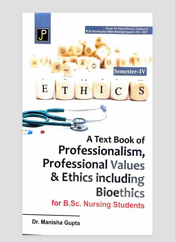 A Textbook Of Professionalism Professional Values & Ethics Including