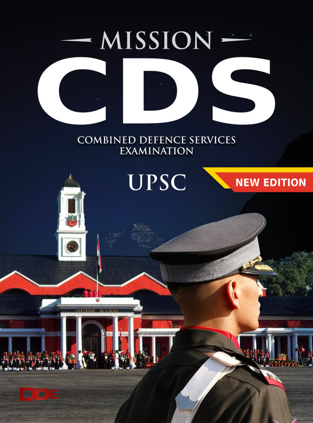 Mission CDS Book : Path To Success | Combined Defence Services Entrance Examination for IMA, INA & AFA | New Edition 2026(Paperback, DDE-Defence Direct Education)