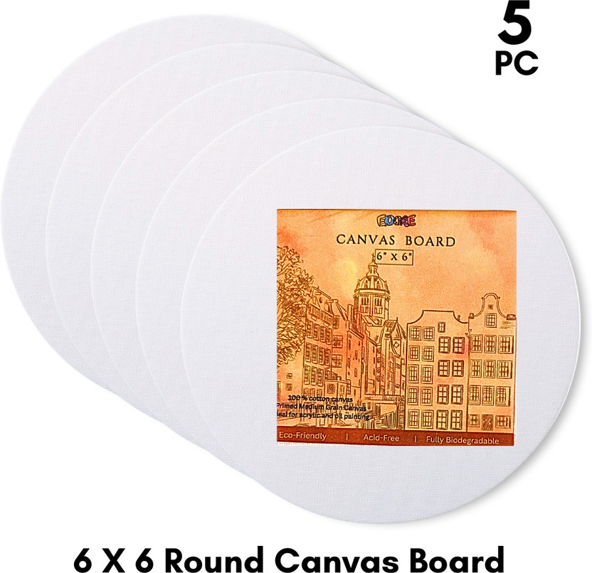 EDORE EDORE 6 Round Canvas Board Pack Of 5 Cotton Acid Free Board Canvas, Primed Canvas Board (Set of 5)(White) - Flipkart Deal