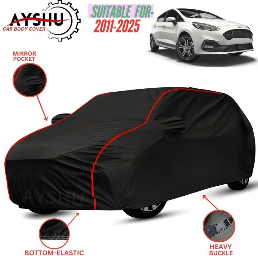AYSHU Car Cover For Ford Fiesta Sport, Fiesta Zxi, Universal For Car (With Mirror Pockets)(Black, Red, For 2012, 2013, 2014, 2015, 2016, 2017, 2018, 2019, 2020, 2021, 2022, 2023, 2024 Models)
