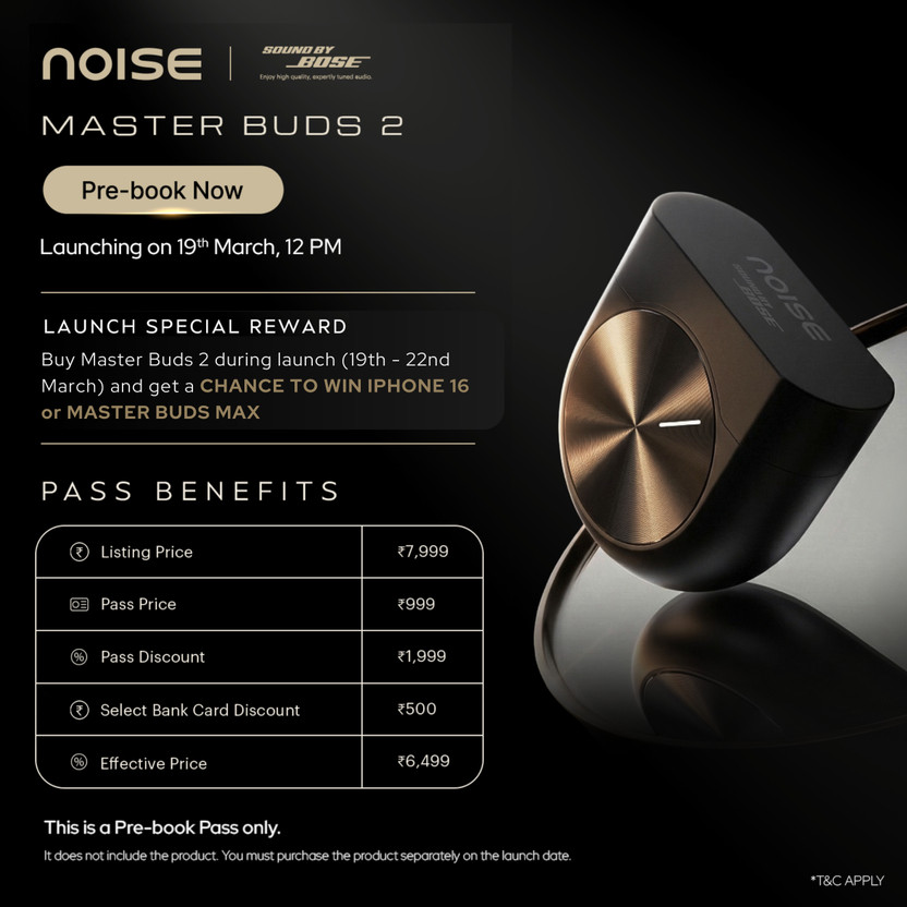 Noise Pre Book ticket for Master Buds 2(19-03-2026)
