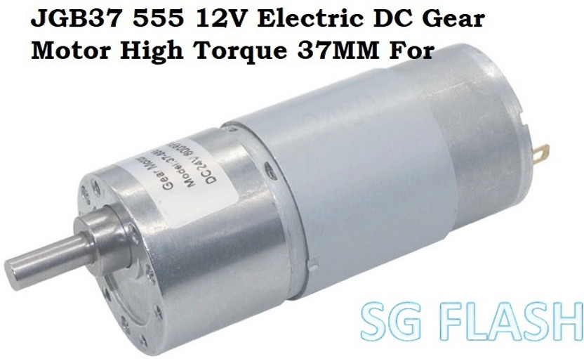 SG Flash SG JGB37 555 12V Electric DC Gear Motor High Torque 37MM For Robot Motor Control Electronic Hobby Kit