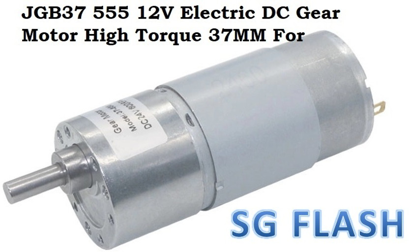 SG Flash ORIGINAL JGB37 555 12V Electric DC Gear Motor High Torque 37MM For Robot Motor Control Electronic Hobby Kit