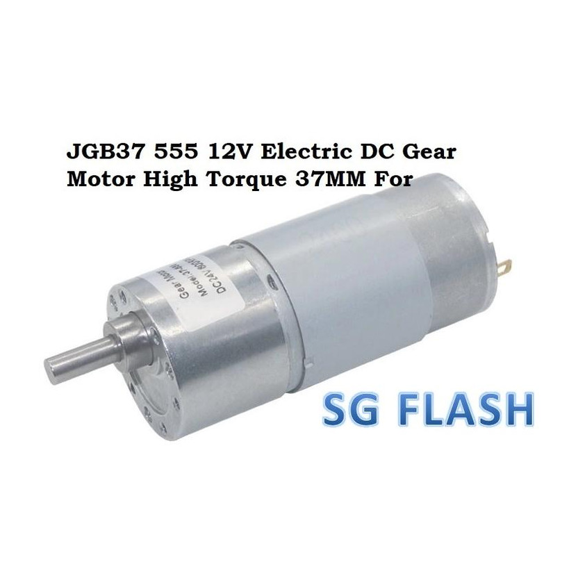 SG SG Flash ORIGINAL JGB37 555 12V Electric DC Gear Motor High Torque 37MM For Robot Motor Control Electronic Hobby Kit - Flipkart Deal